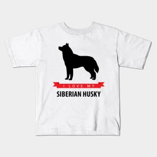 I Love My Siberian Husky Kids T-Shirt